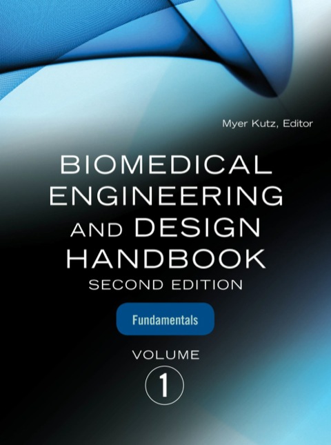 Cover image for book Biomedical Engineering & Design Handbook, Volumes I and II