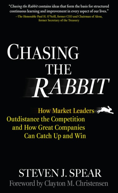 Cover image for book Chasing the Rabbit: How Market Leaders Outdistance the Competition and How Great Companies Can Catch Up and Win, Foreword by Clay Christensen