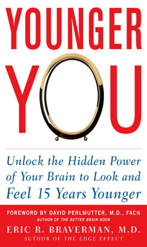Cover image for book Younger You: Unlock the Hidden Power of Your Brain to Look and Feel 15 Years Younger