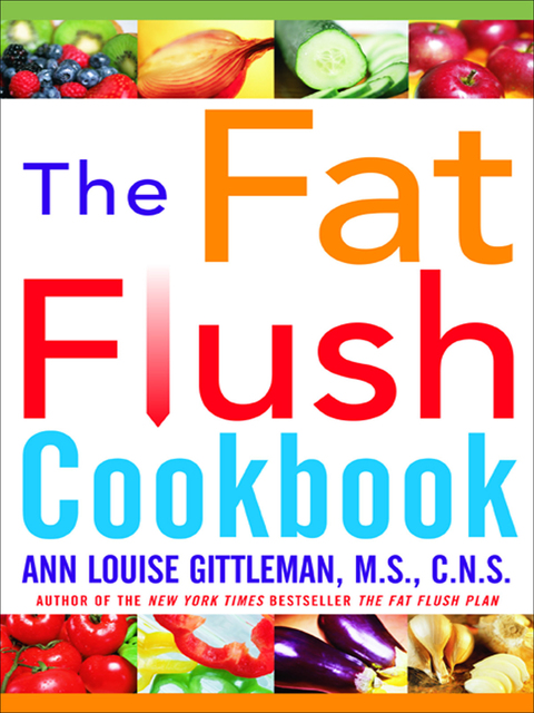 Cover image for book The Fat Flush Plan Cookbook