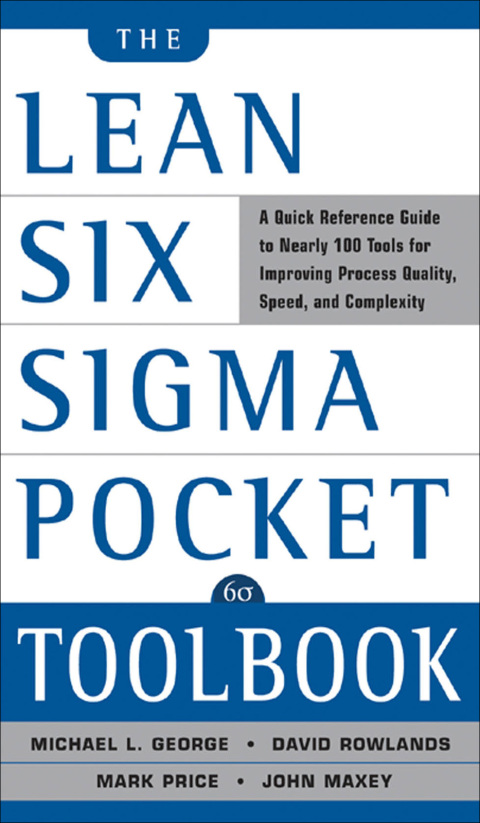 Cover image for book The Lean Six Sigma Pocket Toolbook: A Quick Reference Guide to Nearly 100 Tools for Improving Quality and Speed