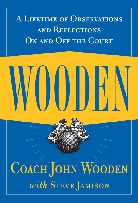 Cover image for book Wooden: A Lifetime of Observations and Reflections On and Off the Court
