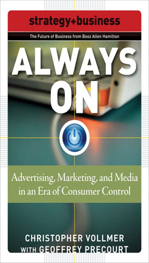 Cover image for book Always On: Advertising, Marketing, and Media in an Era of Consumer Control