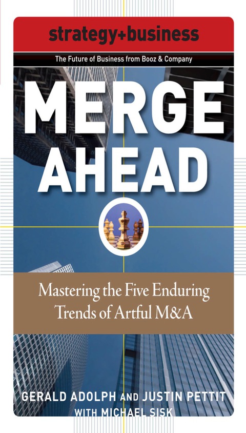 Cover image for book Merge Ahead: Mastering the Five Enduring Trends of Artful M&A