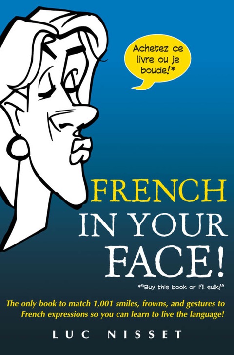 Cover image for book French In Your Face!