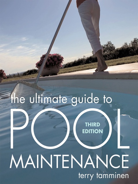 Cover image for book The Ultimate Guide to Pool Maintenance, Third Edition