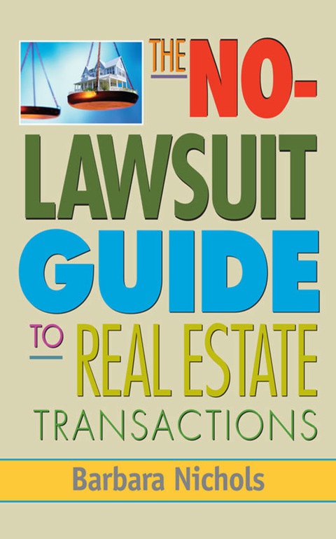 Cover image for book The No Lawsuit Guide to Real Estate Transactions