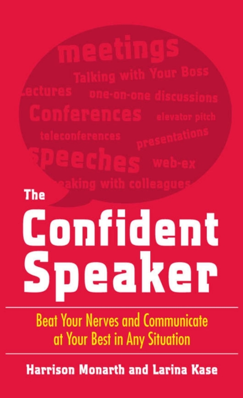 Cover image for book The Confident Speaker: Beat Your Nerves and Communicate at Your Best in Any Situation