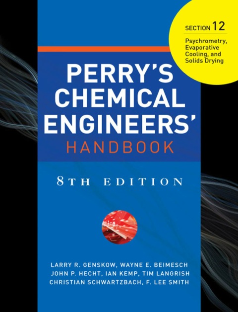 Cover image for book PERRYS CHEMICAL ENGINEERS HANDBOOK 8/E SECTION 12 PSYCHROMETRY,EVAPO...