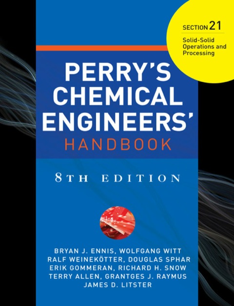 Cover image for book PERRYS CHEMICAL ENGINEERS HANDBOOK 8/E SECTION 21 SOLID-SOLID OPER&PROC