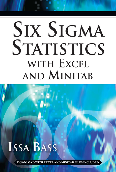 Cover image for book Six Sigma Statistics with EXCEL and MINITAB