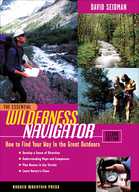 Cover image for book The Essential Wilderness Navigator: How to Find Your Way in the Great Outdoors, Second Edition
