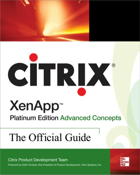 Cover image for book Citrix XenApp™ Platinum Edition Advanced Concepts: The Official Guide