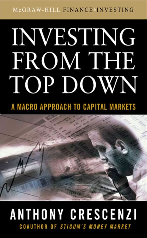 Cover image for book Investing From the Top Down: A Macro Approach to Capital Markets