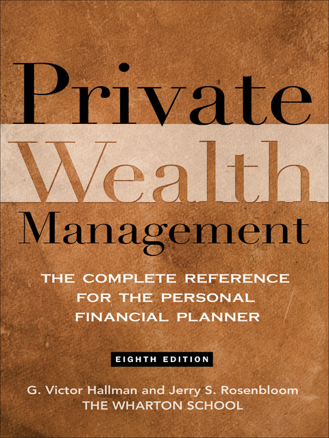 Cover image for book Private Wealth Management: The Complete Reference for the Personal Financial Planner