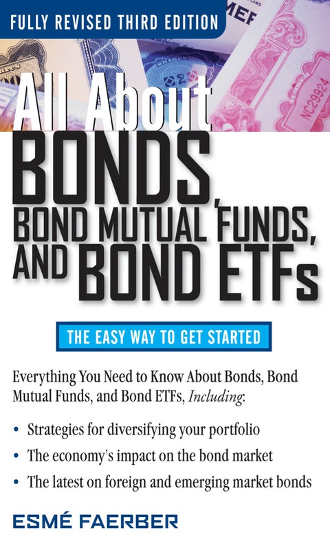 Cover image for book All About Bonds, Bond Mutual Funds, and Bond ETFs
