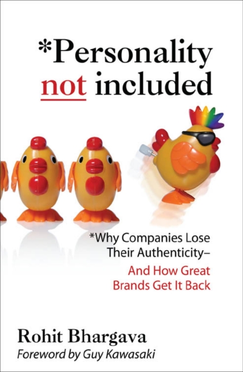 Cover image for book Personality Not Included: Why Companies Lose Their Authenticity And How Great Brands Get it Back, Foreword by Guy Kawasaki