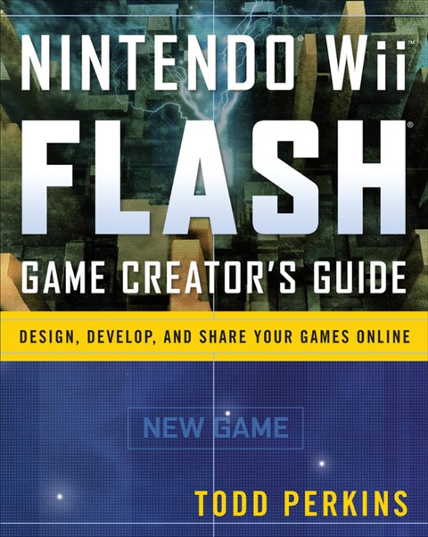 Cover image for book Nintendo Wii Flash Game Creator's Guide