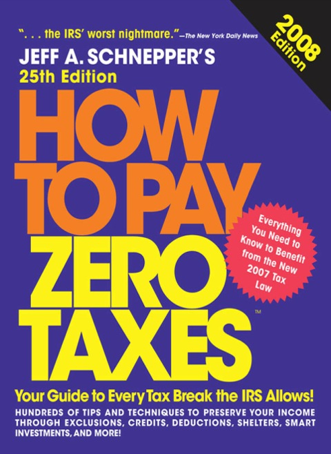 Cover image for book How to Pay Zero Taxes, 2008