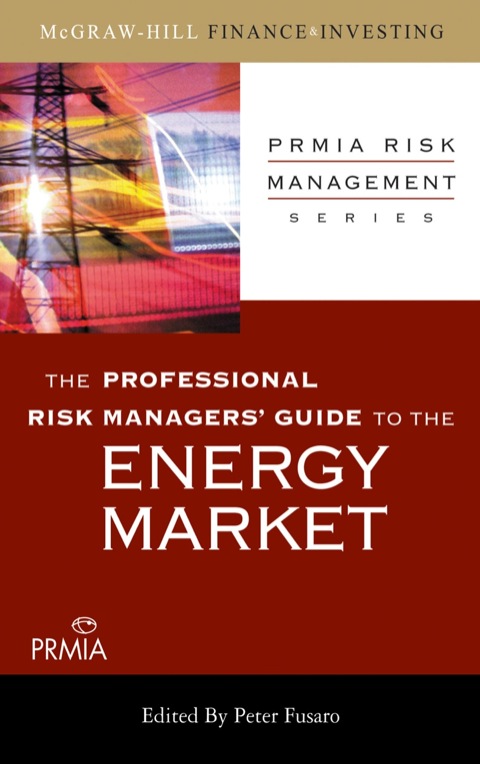 Cover image for book The Professional Risk Managers' Guide to the Energy Market