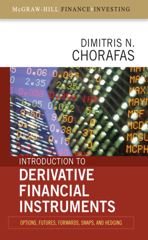 Cover image for book Introduction to Derivative Financial Instruments: Bonds, Swaps, Options, and Hedging