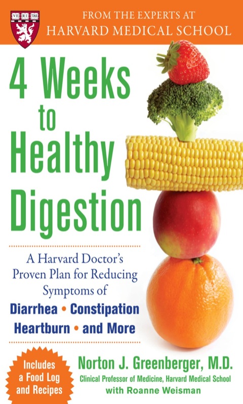 Cover image for book 4 Weeks to Healthy Digestion: A Harvard Doctor’s Proven Plan for Reducing Symptoms of Diarrhea,Constipation, Heartburn, and More
