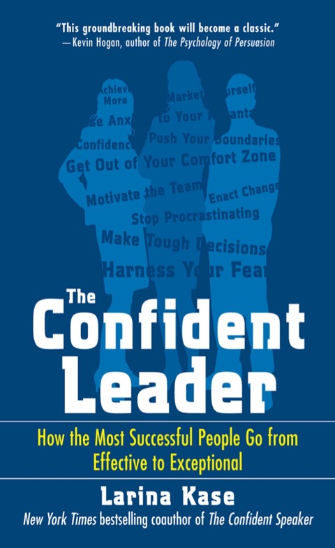 Cover image for book The Confident Leader: How the Most Successful People Go From Effective to Exceptional