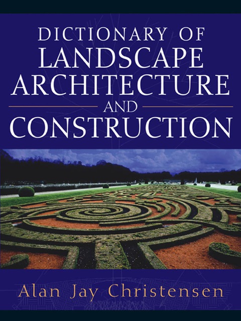 Cover image for book Dictionary of Landscape Architecture and Construction