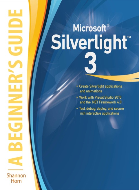 Cover image for book Microsoft Silverlight 3: A Beginner's Guide