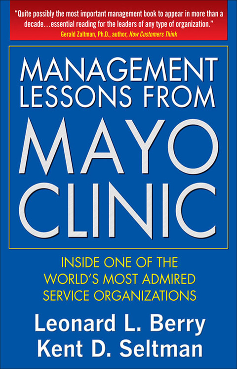 Cover image for book Management Lessons from Mayo Clinic: Inside One of the World’s Most Admired Service Organizations