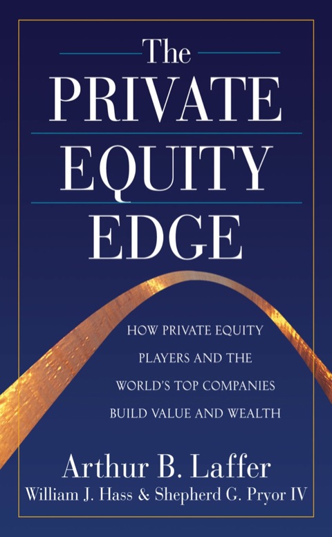 Cover image for book The Private Equity Edge: How Private Equity Players and the World's Top Companies Build Value and Wealth