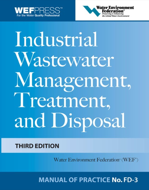 Cover image for book Industrial Wastewater Management, Treatment, and Disposal, 3e MOP FD-3
