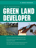 Be A Successful Green Land Developer - R. Dodge Woodson