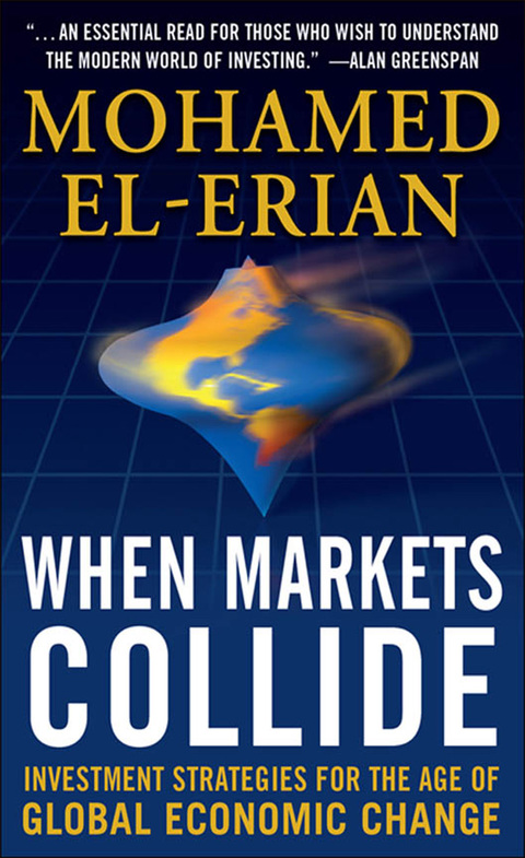 Cover image for book When Markets Collide: Investment Strategies for the Age of Global Economic Change