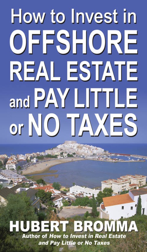 Cover image for book How to Invest In Offshore Real Estate and Pay Little or No Taxes