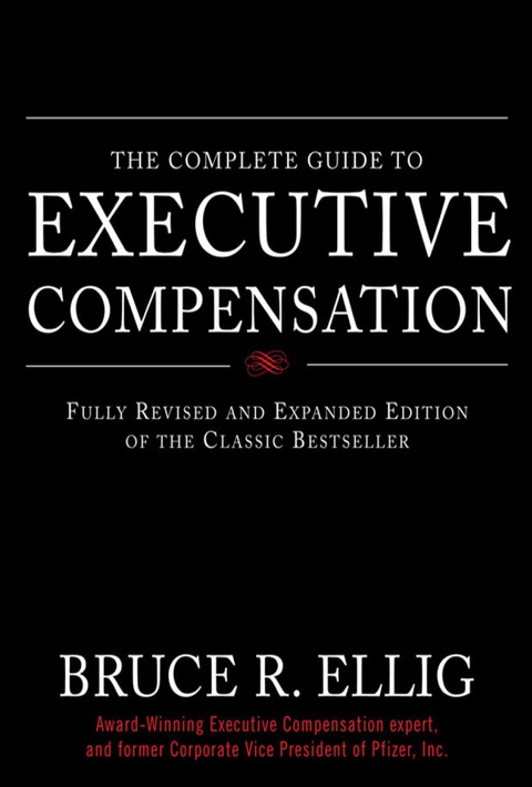 Cover image for book The Complete Guide to Executive Compensation