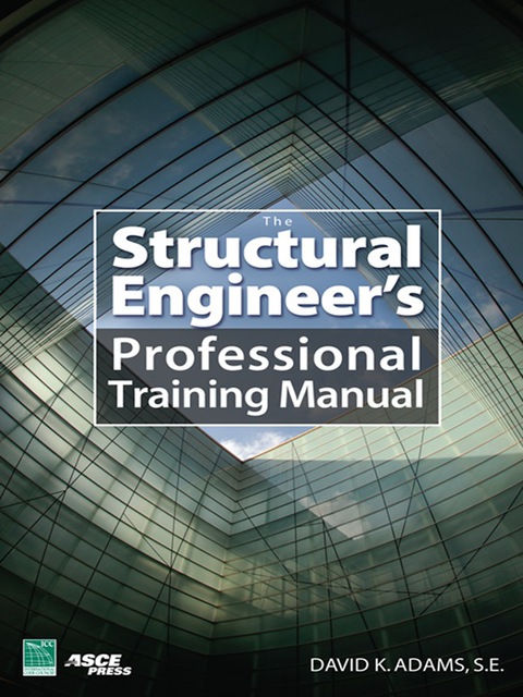 Cover image for book The Structural Engineer’s Professional Training Manual