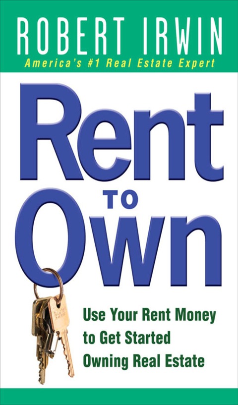 Cover image for book Rent to Own: Use Your Rent Money to Get Started Owning Real Estate