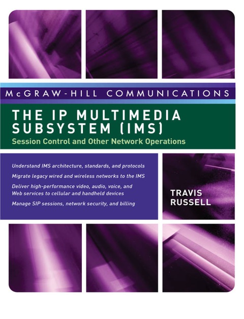 Cover image for book The IP Multimedia Subsystem (IMS): Session Control and Other Network Operations