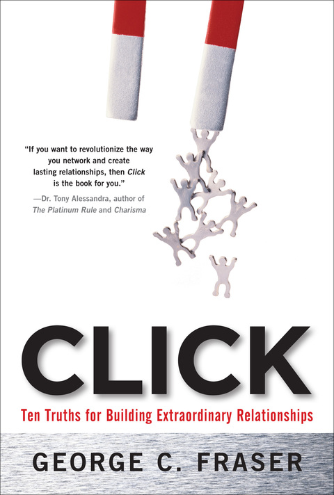 Cover image for book Click: Ten Truths for Building Extraordinary Relationships