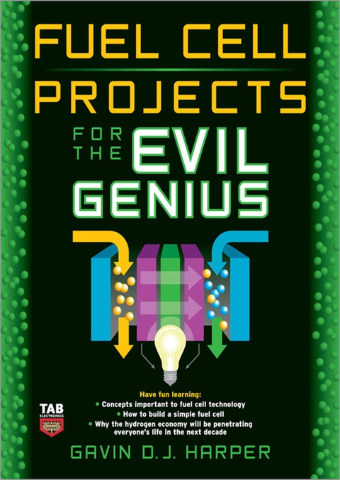 Cover image for book Fuel Cell Projects for the Evil Genius