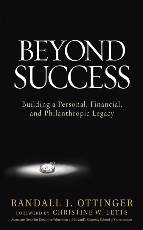 Cover image for book Beyond Success: Building a Personal, Financial, and Philanthropic Legacy