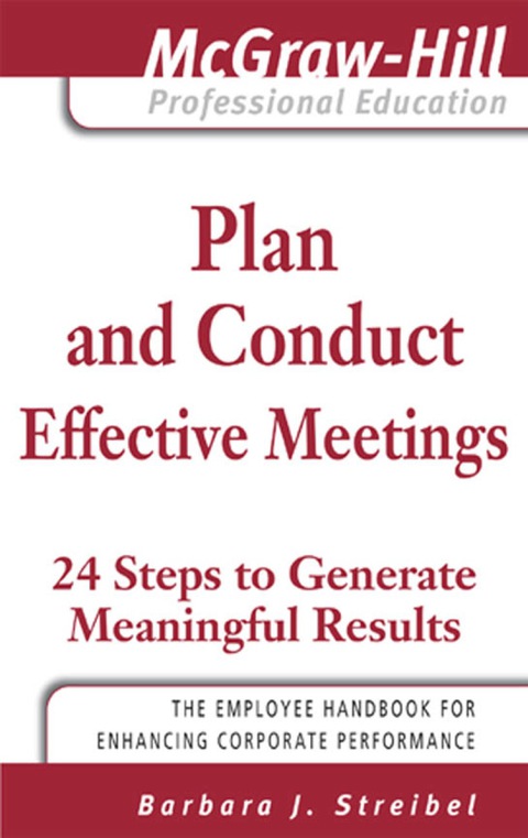 Cover image for book Plan and Conduct Effective Meetings: 24 Steps to Generate Meaningful Results
