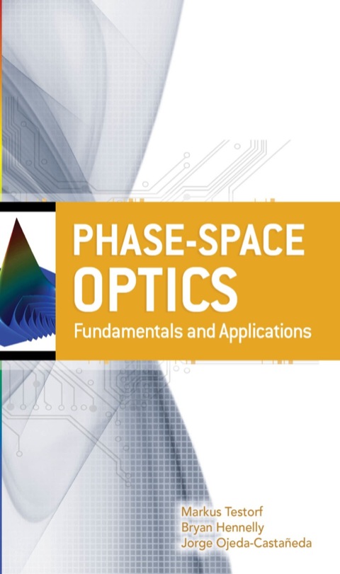 Cover image for book Phase-Space Optics: Fundamentals and Applications
