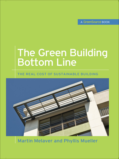 Cover image for book The Green Building Bottom Line (GreenSource Books; Green Source)