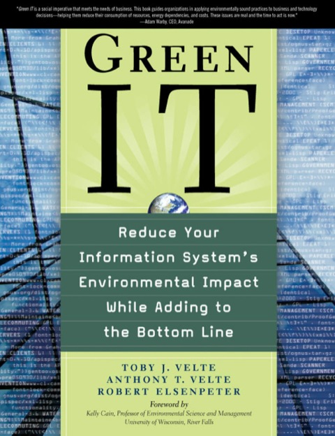 Cover image for book Green IT: Reduce Your Information System's Environmental Impact While Adding to the Bottom Line