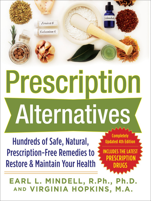 Cover image for book Prescription Alternatives:Hundreds of Safe, Natural, Prescription-Free Remedies to Restore and Maintain Your Health, Fourth Edition