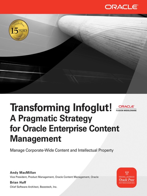 Cover image for book Transforming Infoglut! A Pragmatic Strategy for Oracle Enterprise Content Management
