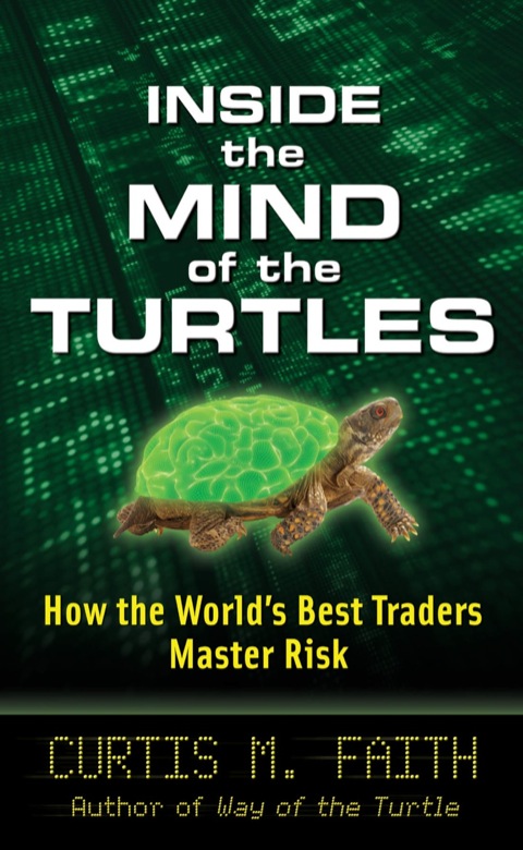 Cover image for book Inside the Mind of the Turtles: How the World's Best Traders Master Risk