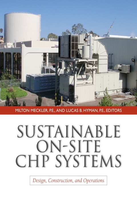 Cover image for book Sustainable On-Site CHP Systems: Design, Construction, and Operations
